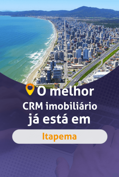 O melhor CRM imobiliário chegou em Itapema 
