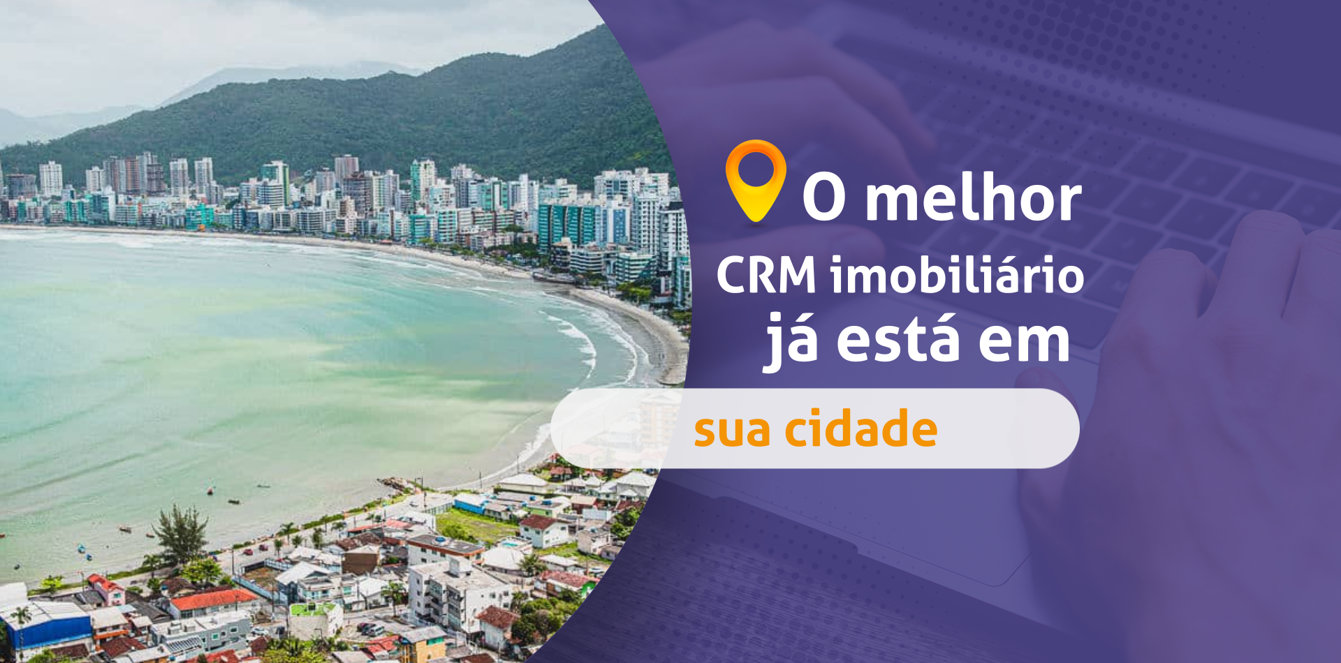 O melhor CRM imobiliário chegou em Itapema 
